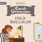 Cocuk Üniversitesi - Kisilik Özellikleri Cocuk Üniversitesi - Kisilik Özellikleri