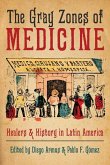 The Gray Zones of Medicine The Gray Zones of Medicine