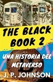 The Black Book 2. Una Historia del Metaverso.