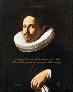 Caravaggio's Portrait of a Gentleman with a Ruff - Papi, Gianni