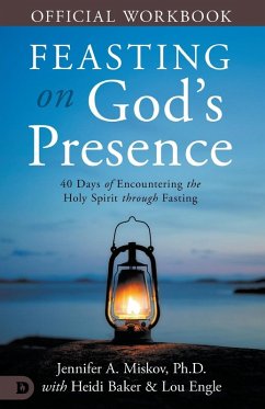 The Official Workbook for Feasting on God's Presence