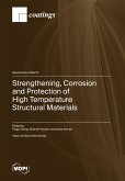 Strengthening, Corrosion and Protection of High Temperature Structural Materials