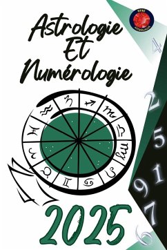 Astrologie Et Numérologie 2025 - Rubi, Alina