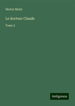 Le docteur Claude - Malot, Hector