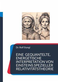Cover Eine gequantelte, energetische Interpretation von Einsteins spezieller Relativitätstheorie