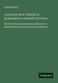 Journal du droit criminel ou jurisprudence criminelle de France