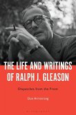 The Life and Writings of Ralph J. Gleason