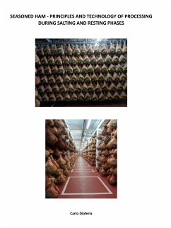 Seasoned Ham - Principles and Technology of Processing during the Salting and Resting Phases (eBook, ePUB) - Diaferia, Carlo