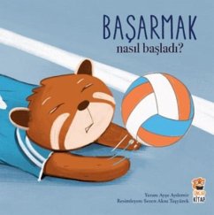Nasil Basladi - Basarmak Ciltli - Aydemir, Ayse