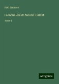 La meunière de Moulin-Galant La meunière de Moulin-Galant