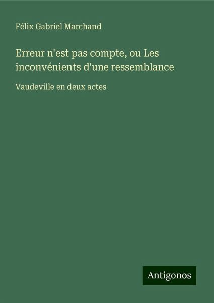 Erreur n'est pas compte, ou Les inconvénients d'une ressemblance