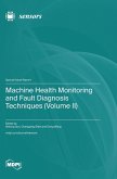 Machine Health Monitoring and Fault Diagnosis Techniques (Volume II)