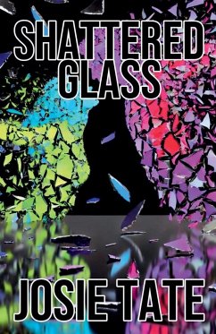 Shattered Glass - Tate, Josie