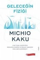 Gelecegin Fizigi - Kaku, Michio