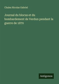 Cover Journal du blocus et du bombardement de Verdun pendant la guerre de 1870