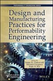 Design and Manufacturing Practices for Performability Engineering Design and Manufacturing Practices for Performability Engineering