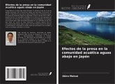 Efectos de la presa en la comunidad acuática aguas abajo en Japón Efectos de la presa en la comunidad acuática aguas abajo en Japón