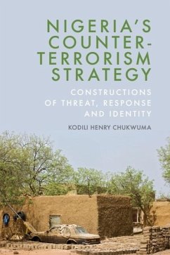 Nigeria's Counter-Terrorism Strategy - Chukwuma, Kodili Henry