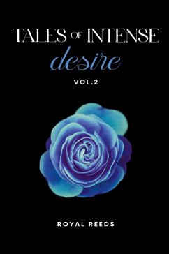 Tales of Intense Desire - Reeds, Royal