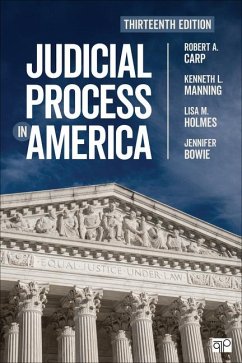 Judicial Process in America - Carp, Robert A; Manning, Kenneth L; Holmes, Lisa M; Bowie, Jennifer