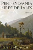Pennsylvania Fireside Tales Volume 6 Pennsylvania Fireside Tales Volume 6