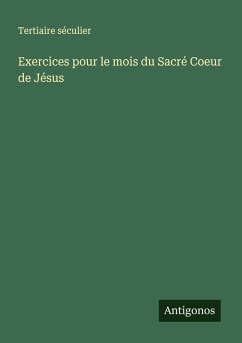 Exercices pour le mois du Sacré Coeur de Jésus - Tertiaire séculier