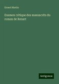 Examen critique des manuscrits du roman de Renart