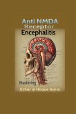 Mastering Anti NMDA Receptor Encephalitis Mastering Anti NMDA Receptor Encephalitis