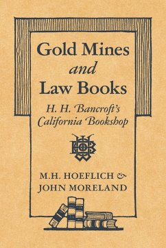 Gold Mines and Law Books - Hoeflich, Michael H.; Moreland, John