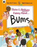 There's Nothing Funny about Bums There's Nothing Funny about Bums