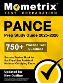 Pance Prep Study Guide 2025-2026 - 750+ Practice Test Questions, Secrets Review Book for the Physician Assistant National Certifying Exam Pance Prep Study Guide 2025-2026 - 750+ Practice Test Questions, Secrets Review Book for the Physician Assistant National Certifying Exam