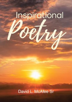 INSPIRATIONAL POETRY - Mcafee Sr, David L.