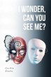 I Wonder, Can You See Me? - Bild 1