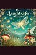Das Leuchtkäfer-Märchen - Bild 1