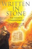 Written in Stone The Fourth Commandment
