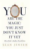 You Are The Magic