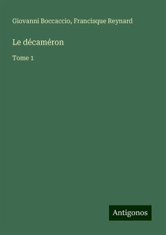 Le décaméron - Boccaccio, Giovanni; Reynard, Francisque