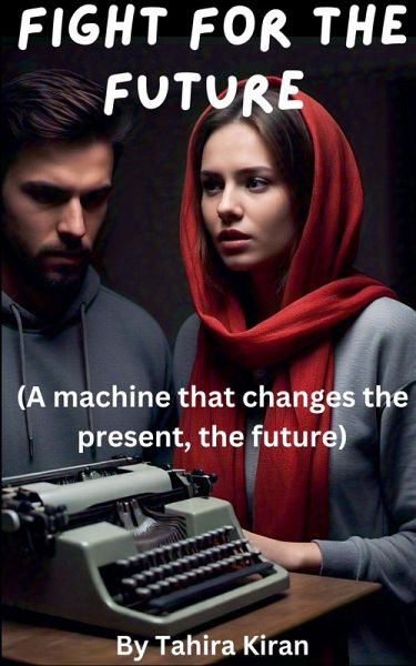 Fight for the Future (A machine that changes the present, the future)