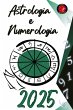 Astrologia e Numerologia 2025 - Bild 1