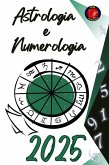 Astrologia e Numerologia 2025