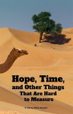 Hope, Time, and Other Things That Are Hard to Measure Hope, Time, and Other Things That Are Hard to Measure