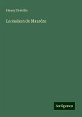 La maison de Maurèze La maison de Maurèze