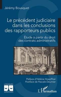 Le précédent judiciaire dans les conclusions des rapporteurs publics - Bousquet, Jérémy