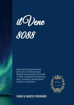 il Vene 8088 - Manuale di preparazione all'esame di idoneità per Addetti antincendio di livello 3-FOR - Venerandi, Ivano; Venerandi, Marco il Vene 8088 - Manuale di preparazione all'esame di idoneità per Addetti antincendio di livello 3-FOR - Venerandi, Ivano; Venerandi, Marco