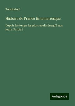 Histoire de France tintamarresque - Touchatout