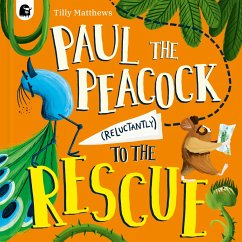 Cover Paul the Peacock (Reluctantly) to the Rescue