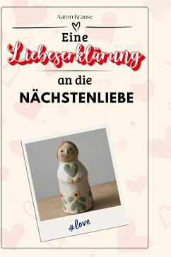 Eine Liebeserklärung an die Nächstenliebe - Krause, Aaron