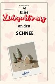 Eine Liebeserklärung an den Schnee Eine Liebeserklärung an den Schnee