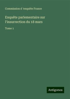 Enquête parlementaire sur l'insurrection du 18 mars - Commission d 'enquête France