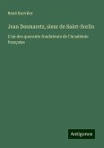 Jean Desmaretz, sieur de Saint-Sorlin Jean Desmaretz, sieur de Saint-Sorlin